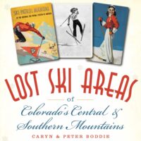Lost Ski Areas of Colorado's Central and Southern Mountains