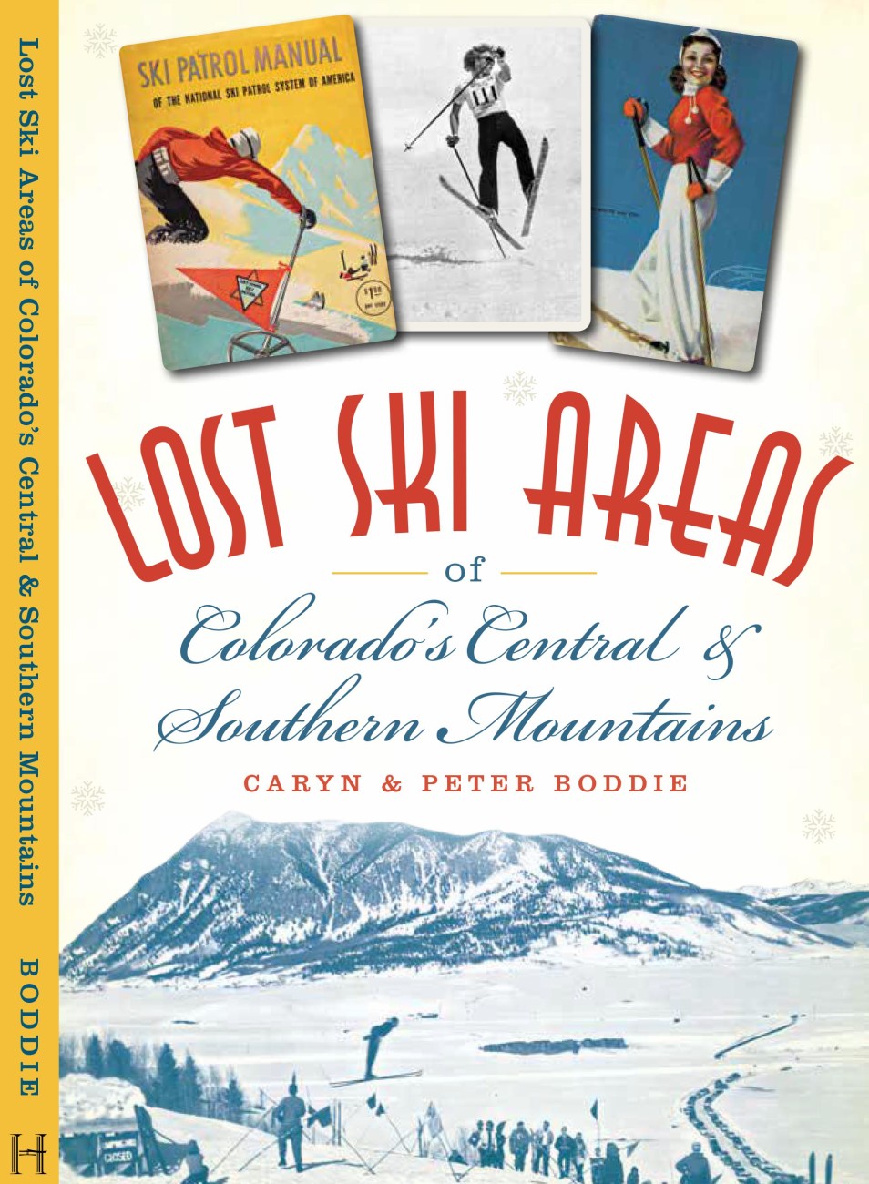 Lost Ski Areas of Colorado's Central and Southern Mountains – LOST